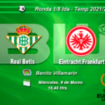 Real Betis – Eintracht Frankfurt | Ida 1:8 Europa League | 9 Marzo | 18-45